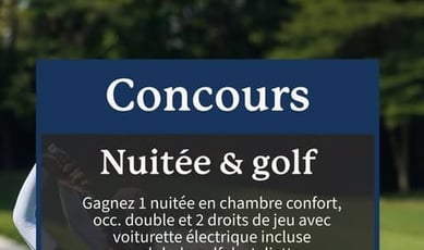 Participez pour remporter un séjour golfique à l'Hôtel Château Joliette!