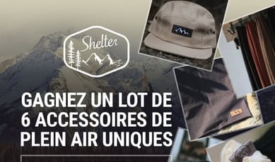 Participez au concours pour remporter un lot offert par la société Shelter!