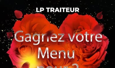 Participez au concours pour remporter un dîner de la Saint-Valentin pour deux par LP Traiteur!