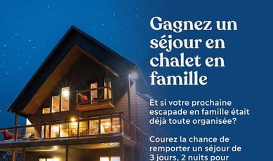 Participez au concours pour un séjour en famille dans un chalet des Laurentides!