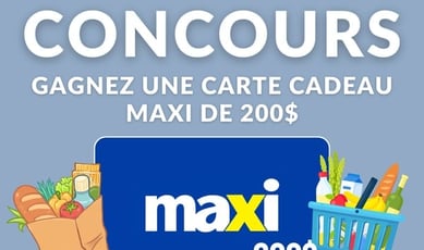 Concours : remportez une carte-cadeau Maxi d'une valeur de 200 $