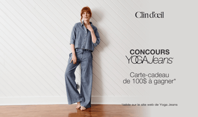 Participez au concours pour remporter une carte-cadeau de 100$ chez Yoga Jeans!