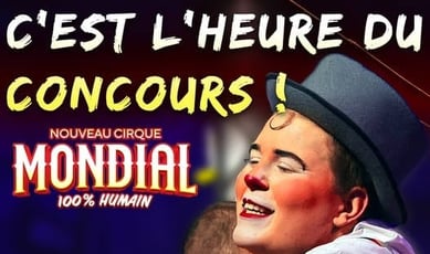 Participez pour remporter un laissez-passer familial pour le Cirque Mondial !