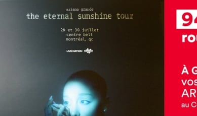 Participez et remportez vos invitations pour le spectacle d'Ariana Grande!