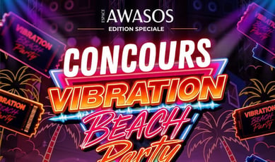 Participez et remportez des billets pour l'événement Vibration – Édition Beach Party à l'Espace Awasos !