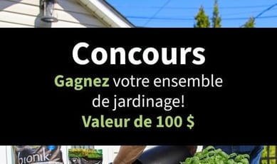 Participez au concours pour remporter un ensemble de jardinage!