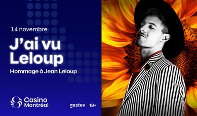 Participez au concours pour gagner des billets pour J'ai vu Leloup au Cabaret du Casino de Montréal!