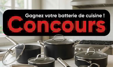 Participez au concours Gagnon Frères pour remporter une batterie de cuisine.