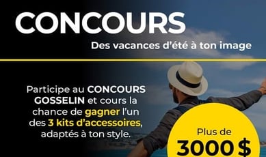Concours Gosselin : remportez jusqu'à 3 000 $ en prestigieuses récompenses !