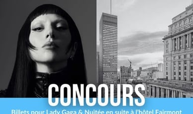 Concours HollywoodPQ : Lady Gaga se produit au prestigieux Centre Bell !