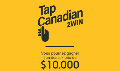 Concours Interac TapCanadian2Win - 10 000$ à remporter