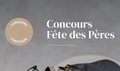 Concours du Lunetier - Célébration de la Fête des Pères!