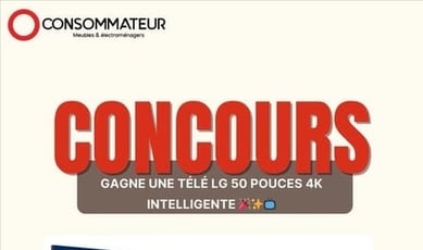 Concours dédié aux consommateurs - Remportez une télévision LG 50" intelligente en 4K.