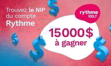 Découvrez le NIP Rythme 105,7 et remportez la somme de 15 000 $ offerte lors du concours.