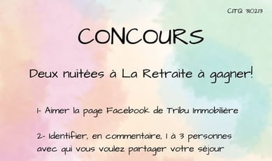 Concours Tribu Immobilière : Remportez deux nuits à La Retraite!