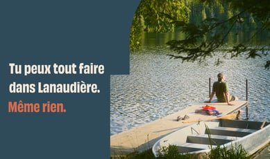 Concours : Dans Lanaudière, il est possible de réaliser toute chose, voire s'abstenir de toute action.