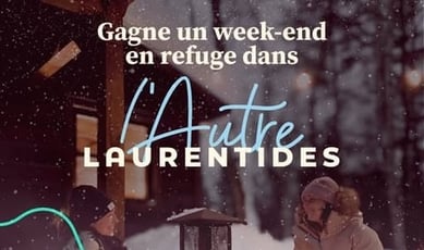 Participez au concours pour un séjour en refuge dans L’Autre Laurentides !