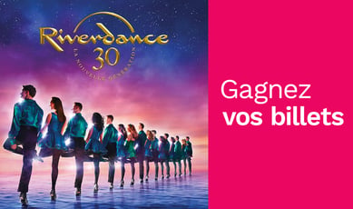 Participez au concours Rythme FM 105,7 pour gagner des billets de Riverdance!
