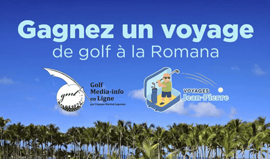 Participez pour remporter votre séjour golfique à La Romana !