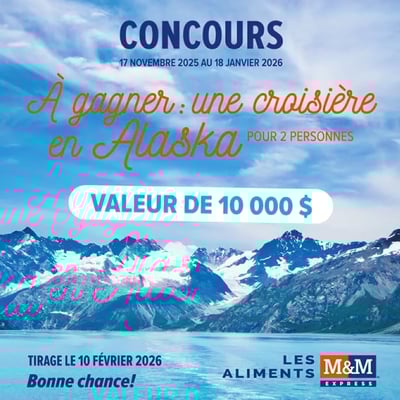 Participez au prestigieux concours Beau-soir : une croisière en Alaska de 10 000$ à remporter.