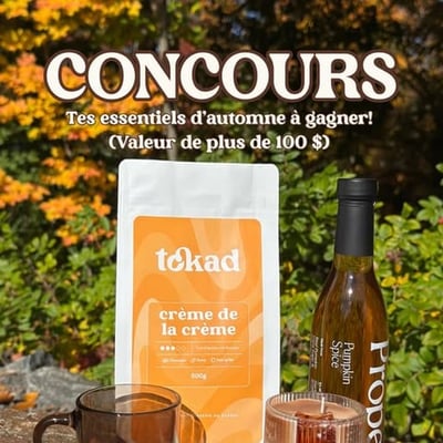 Concours Café Tokad : Remportez vos essentiels automnaux d'une valeur excédant 100 $ !