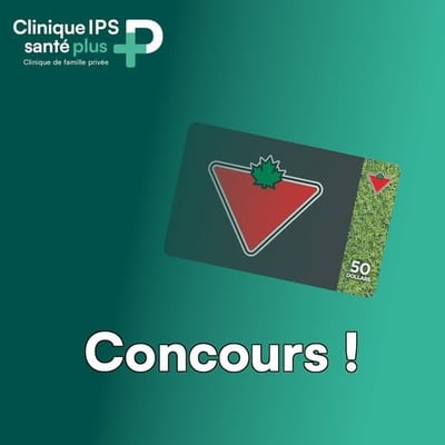 Participez au Concours Clinique IPS Santé Plus pour remporter une carte-cadeau de 50$ chez Canadian Tire!