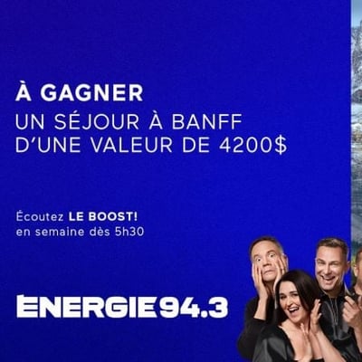 Concours Énergie 94,3 : Un séjour à Banff vous est réservé !