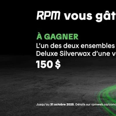 Participez au concours RPM pour remporter l'un des deux ensembles DELUXE Silverwax pour auto.