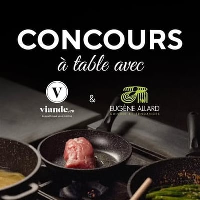 Concours : Remportez avec Viande.ca et Eugène Allard 300 $ en cartes-cadeaux pour un dîner exquis.