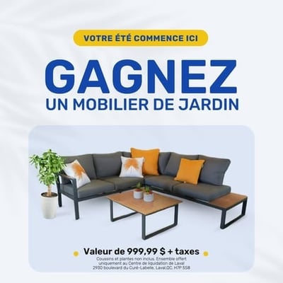 Participez au concours et remportez un salon de jardin estimé à 999,99 $.