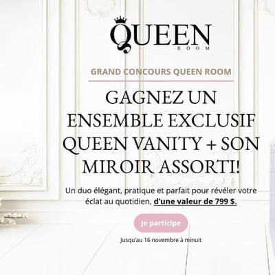 Participez pour remporter un ensemble exclusif Queen Vanity avec miroir assorti!