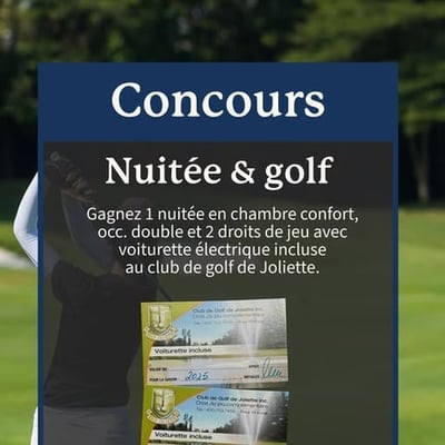 Participez pour remporter un séjour golfique à l'Hôtel Château Joliette!
