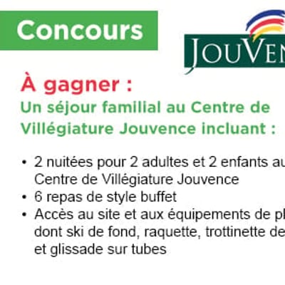 Gagnez un séjour familial au prestigieux Centre de Villégiature Jouvence !
