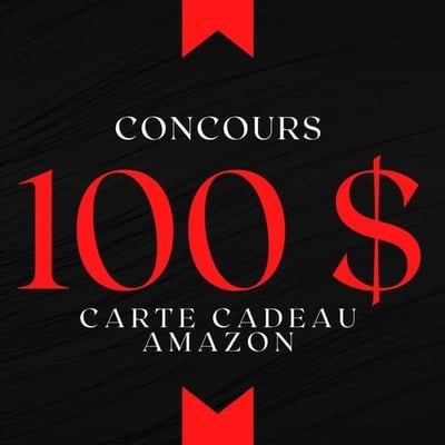Participez pour remporter une carte-cadeau Amazon d'une valeur de 100 $ !