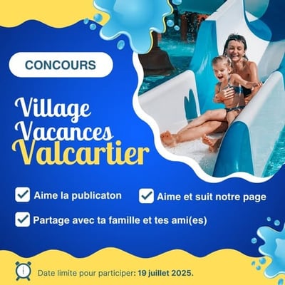 Participez afin de remporter un séjour mémorable au Village Vacances Valcartier!