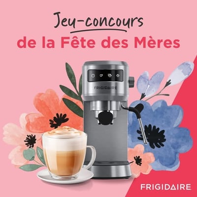 Participez et remportez une machine à espresso Frigidaire!