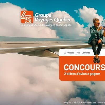 Concours de Groupe Voyages Québec : gagnez deux billets d'avion !