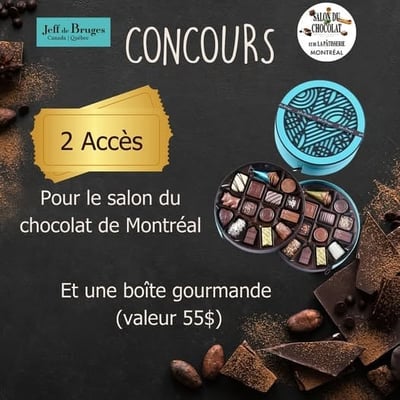 Concours Jeff de Bruges Canada – Salon du Chocolat à Montréal !