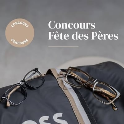 Concours du Lunetier - Célébration de la Fête des Pères!