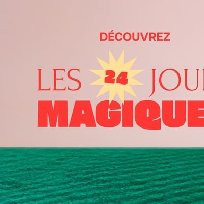 Concours "Les 24 Jours Enchantés du Faubourg" – Calendrier de l'Avent