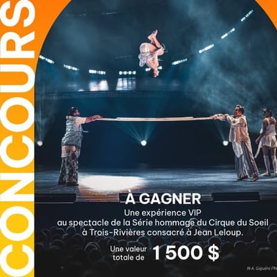 Participez au concours de Magazine Véro pour vivre l'expérience VIP du spectacle hommage à Jean Leloup par le Cirque du Soleil !
