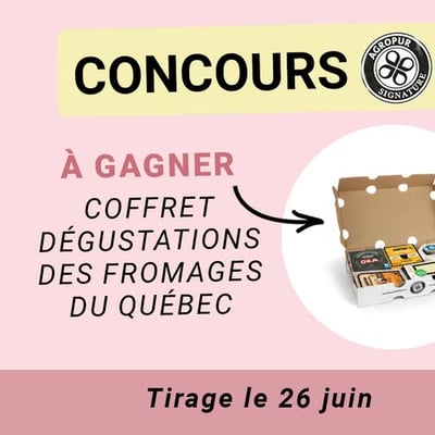 Participez au concours Pasquier : Remportez un des quatre prestigieux coffrets de fromages québécois d'Agropur Signature !