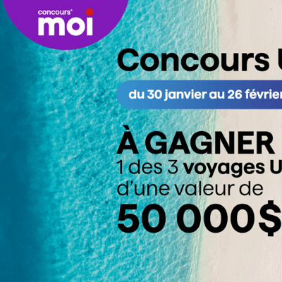 Concours « Programme Moi » : Remportez l'un des trois voyages prestigieux de 50 000 $ chacun.
