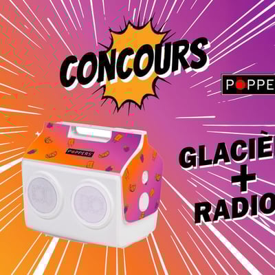 Concours : Remportez votre Glacière-Radio Poppers