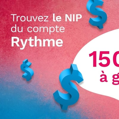 Découvrez le NIP Rythme 105,7 et remportez la somme de 15 000 $ offerte lors du concours.