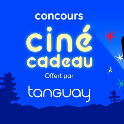 Participez au concours Télé-Québec Ciné-cadeau pour remporter 2000$ gracieuseté de Tanguay.