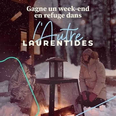 Participez au concours pour un séjour en refuge dans L’Autre Laurentides !
